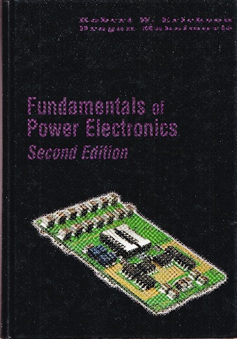 Fundamentals of Power Electronics : 2nd Edition (Hard