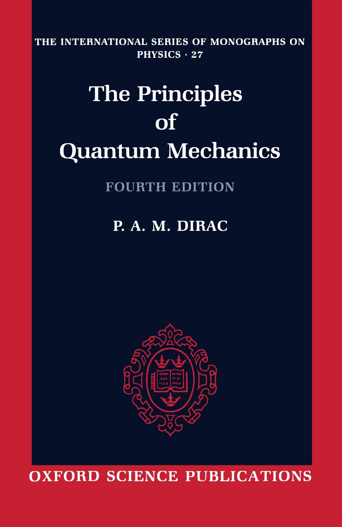 The principles of quantum mechanics 4th edition revised soft 
