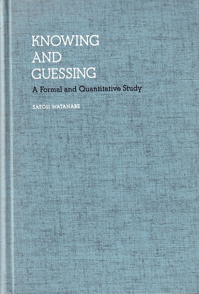 洋書 Knowing and Guessing:Satosi Watanabe Knowing and Guessing Quantitative Study of Inference and