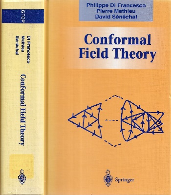 Conformal Field Theory (Hard) (英) 共形場理論 (P. Di Francesco /P