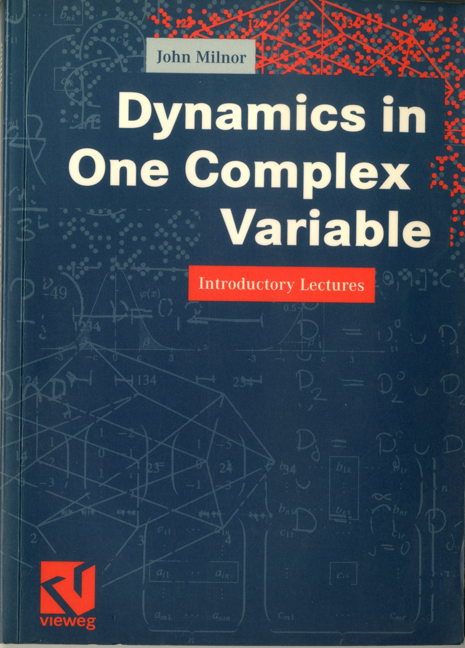 Dynamics in One Complex Variable Introductory Lectures (Soft) (John